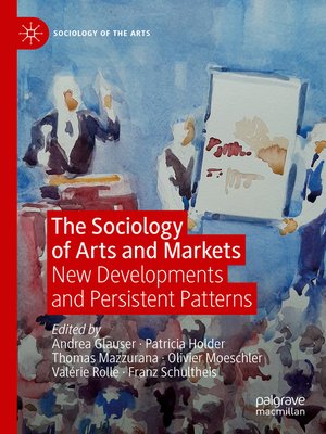 cover image of The Sociology of Arts and Markets
